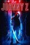 Nonton film Johnny Z (2023) terbaru di Dutamovie21 Nonton film Johnny Z (2023) terbaru di Dutamovie21