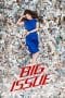 Nonton film Big Issue (2019) terbaru di Dutamovie21 Nonton film Big Issue (2019) terbaru di Dutamovie21