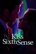 Nonton film Kiss Sixth Sense (2022) terbaru di Dutamovie21 Nonton film Kiss Sixth Sense (2022) terbaru di Dutamovie21