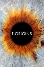 Nonton film I Origins (2014) terbaru di Dutamovie21 Nonton film I Origins (2014) terbaru di Dutamovie21