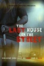 Nonton film The Last House on the Street (2021) terbaru di Dutamovie21