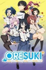 Nonton film Ore wo Suki nano wa Omae dake ka yo (ORESUKI: Are you the only one who loves me?) (2019) terbaru di Dutamovie21 Nonton film Ore wo Suki nano wa Omae dake ka yo (ORESUKI: Are you the only one who loves me?) (2019) terbaru di Dutamovie21