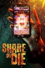 Nonton film Share or Die (2021) terbaru di Dutamovie21