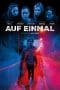 Nonton film All of a Sudden (2016) terbaru di Dutamovie21 Nonton film All of a Sudden (2016) terbaru di Dutamovie21