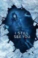 Nonton film I Still See You (2018) terbaru di Dutamovie21 Nonton film I Still See You (2018) terbaru di Dutamovie21