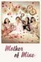 Nonton film Mother of Mine (2019) terbaru di Dutamovie21 Nonton film Mother of Mine (2019) terbaru di Dutamovie21