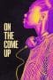Nonton film On the Come Up (2022) terbaru di Dutamovie21 Nonton film On the Come Up (2022) terbaru di Dutamovie21
