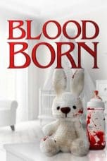 Nonton film Blood Born (2021) terbaru di Dutamovie21