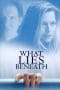 Nonton film What Lies Beneath (2000) terbaru di Dutamovie21 Nonton film What Lies Beneath (2000) terbaru di Dutamovie21