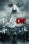 Nonton film Play or Die (2019) terbaru di Dutamovie21 Nonton film Play or Die (2019) terbaru di Dutamovie21