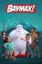 Nonton film Baymax! (2022) terbaru di Dutamovie21 Nonton film Baymax! (2022) terbaru di Dutamovie21