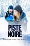 Nonton film Piste noire (2023) terbaru di Dutamovie21 Nonton film Piste noire (2023) terbaru di Dutamovie21