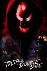 Nonton film Truth or Double Dare (2018) terbaru di Dutamovie21