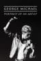 Nonton film George Michael: Portrait of an Artist (2022) terbaru di Dutamovie21 Nonton film George Michael: Portrait of an Artist (2022) terbaru di Dutamovie21
