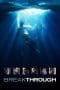 Nonton film Breakthrough (2019) terbaru di Dutamovie21 Nonton film Breakthrough (2019) terbaru di Dutamovie21