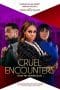 Nonton film Cruel Encounters (2023) terbaru di Dutamovie21 Nonton film Cruel Encounters (2023) terbaru di Dutamovie21