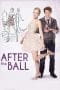 Nonton film After the Ball (2015) terbaru di Dutamovie21 Nonton film After the Ball (2015) terbaru di Dutamovie21