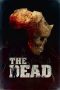 Nonton film The Dead (2010) terbaru di Dutamovie21 Nonton film The Dead (2010) terbaru di Dutamovie21