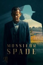 Nonton film Monsieur Spade (2024) terbaru di Dutamovie21 Nonton film Monsieur Spade (2024) terbaru di Dutamovie21