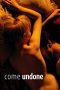 Nonton film Come Undone (2010) terbaru di Dutamovie21 Nonton film Come Undone (2010) terbaru di Dutamovie21