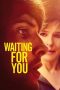 Nonton film Waiting for You (2017) terbaru di Dutamovie21 Nonton film Waiting for You (2017) terbaru di Dutamovie21