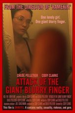 Nonton film Attack of the Giant Blurry Finger (2021) terbaru di Dutamovie21