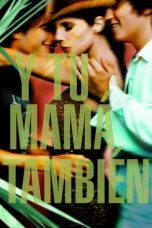 Nonton film Y Tu Mamá También (And Your Mother Too) (2001) terbaru di Dutamovie21 Nonton film Y Tu Mamá También (And Your Mother Too) (2001) terbaru di Dutamovie21