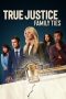 Nonton film True Justice: Family Ties (2024) terbaru di Dutamovie21 Nonton film True Justice: Family Ties (2024) terbaru di Dutamovie21