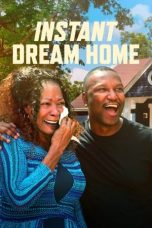 Nonton film Instant Dream Home (2022) terbaru di Dutamovie21 Nonton film Instant Dream Home (2022) terbaru di Dutamovie21