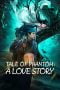 Nonton film Tale of Phantom: A Love Story (2023) terbaru di Dutamovie21 Nonton film Tale of Phantom: A Love Story (2023) terbaru di Dutamovie21