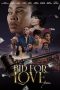 Nonton film Bid for Love (2022) terbaru di Dutamovie21 Nonton film Bid for Love (2022) terbaru di Dutamovie21
