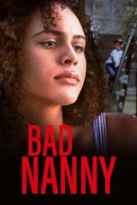 Nonton film Bad Nanny (2022) terbaru di Dutamovie21