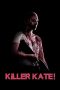 Nonton film Killer Kate! (2018) terbaru di Dutamovie21 Nonton film Killer Kate! (2018) terbaru di Dutamovie21