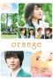 Nonton film Orange (2015) terbaru di Dutamovie21 Nonton film Orange (2015) terbaru di Dutamovie21