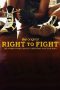 Nonton film Right to Fight (2023) terbaru di Dutamovie21 Nonton film Right to Fight (2023) terbaru di Dutamovie21