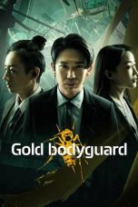Nonton film Gold Bodyguard (2023) terbaru di Dutamovie21
