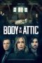 Nonton film Body in the Attic (2023) terbaru di Dutamovie21 Nonton film Body in the Attic (2023) terbaru di Dutamovie21