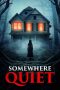 Nonton film Somewhere Quiet (2024) terbaru di Dutamovie21 Nonton film Somewhere Quiet (2024) terbaru di Dutamovie21