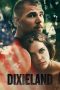 Nonton film Dixieland (2015) terbaru di Dutamovie21 Nonton film Dixieland (2015) terbaru di Dutamovie21