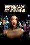 Nonton film Buying Back My Daughter (2023) terbaru di Dutamovie21 Nonton film Buying Back My Daughter (2023) terbaru di Dutamovie21