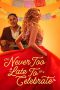 Nonton film Never Too Late to Celebrate (2023) terbaru di Dutamovie21 Nonton film Never Too Late to Celebrate (2023) terbaru di Dutamovie21