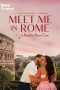 Nonton film Meet Me in Rome (2024) terbaru di Dutamovie21 Nonton film Meet Me in Rome (2024) terbaru di Dutamovie21