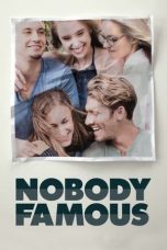 Nonton film Nobody Famous (2018) terbaru di Dutamovie21