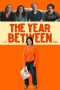 Nonton film The Year Between (2023) terbaru di Dutamovie21 Nonton film The Year Between (2023) terbaru di Dutamovie21