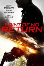 Nonton film Point of No Return (2018) terbaru di Dutamovie21 Nonton film Point of No Return (2018) terbaru di Dutamovie21