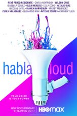 Nonton film Habla Loud (2022) terbaru di Dutamovie21