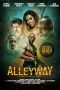 Nonton film Alleyway (2021) terbaru di Dutamovie21 Nonton film Alleyway (2021) terbaru di Dutamovie21