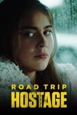 Nonton film Road Trip Hostage (2023) terbaru di Dutamovie21