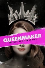 Nonton film Queenmaker: The Making of an It Girl (2023) terbaru di Dutamovie21