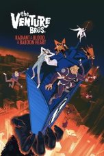 Nonton film The Venture Bros.: Radiant Is the Blood of the Baboon Heart (2023) terbaru di Dutamovie21